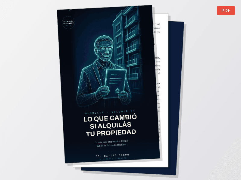 TU DERECHO Vol. 04 — Lo que cambió si alquilás tu propiedad — Documentos