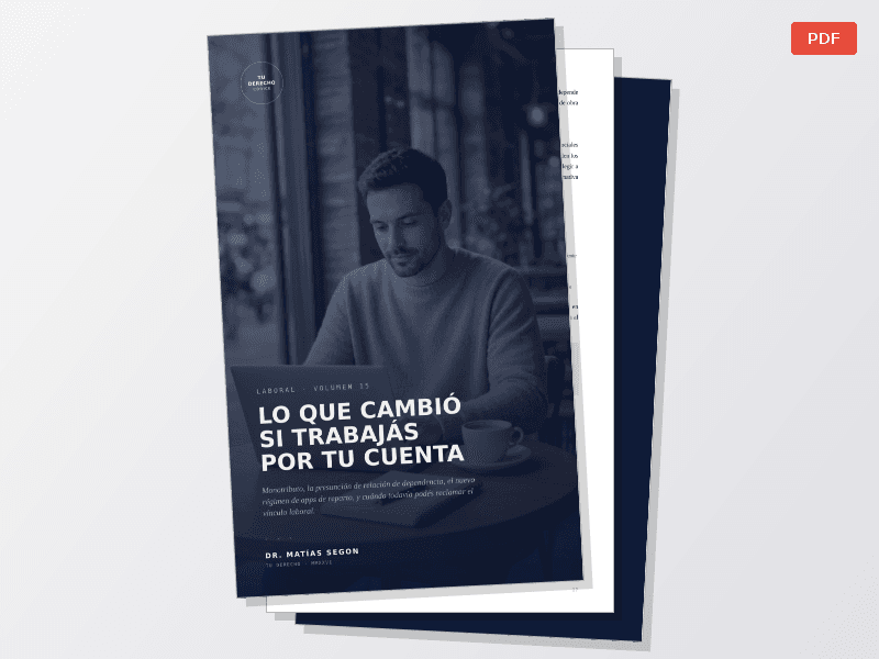 TU DERECHO — Vol. 15 — Lo que cambió si trabajás por tu cuenta — Documentos
