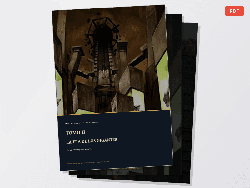 La Era de los Gigantes  — Documentos